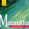 Maranatha - 12 Songs of Hope