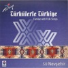 Türkülerle Türkiye, Vol. 50 (Nevşehir), 2003