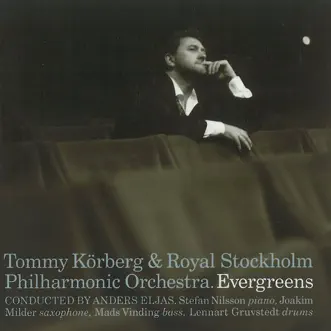 Evergreens by Tommy Körberg & Royal Stockholm Philharmonic Orchestra album reviews, ratings, credits