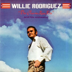 Willie Rodriguez and his Orchestra - Puerto Rican