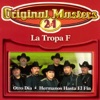 Original Masters: La Tropa F