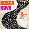 Bossa Nova: New Brazilian Jazz, 1962