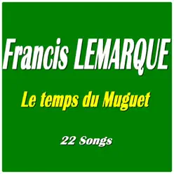 Le temps du muguet - Francis Lemarque