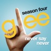 Never Say Never (Glee Cast Version) - Single artwork