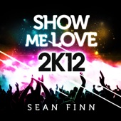 Show Me Love 2K12 (Remixes) artwork