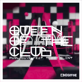 Queen Of The Club (feat. Tommy Clint) - EP by Paul Dave album reviews, ratings, credits