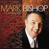 Mark Bishop - They Can't Receive Their Reward - I Can Rejoice
