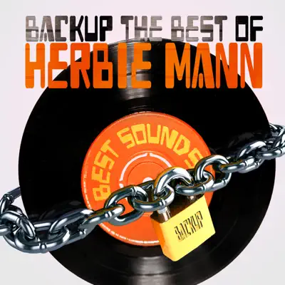Backup the Best of Herbie Mann - Herbie Mann Backup the Best of Herbie Mann - Herbie Mann