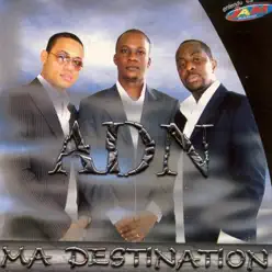 Ma destination - ADN Ma destination - ADN