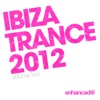 Ibiza Trance 2012, Vol. Two