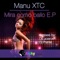 Mira Como Bailo (DJ Puma Dirty Sexy Remix) - Manu XTC lyrics