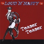 Loud 'N' Nasty - Play Dirty