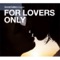For Lovers Only ジャケット写真