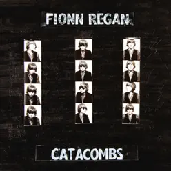 Catacombs - Single - Fionn Regan
