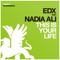 This Is Your Life (Original Club Mix) - EDX & Nadia Ali lyrics