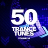 50 Trance Tunes, Vol. 33