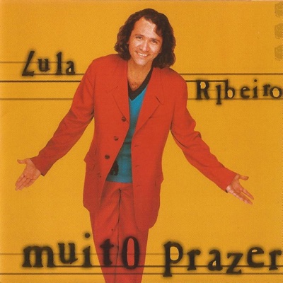 Muito Prazer - Lula Ribeiro