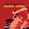 Mambo Jambo … The Sizzling Sounds of South América, 2011