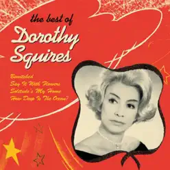 Dorothy Squires - The Best Of - Dorothy Squires Dorothy Squires - The Best Of - Dorothy Squires