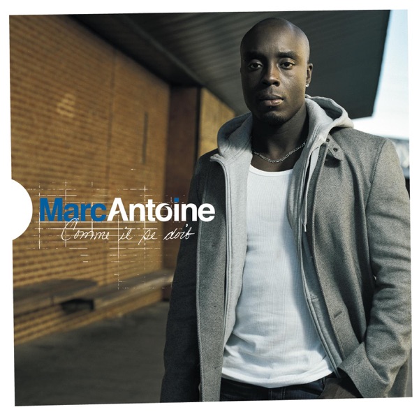 Comme il se doit - Marc Antoine