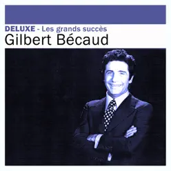 Deluxe : Les grands succès - Gilbert Bécaud - Gilbert Becaud