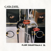 Alien Soundtracks II - Chrome