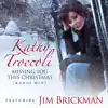 Missing You This Christmas (Radio Mix) [feat. Jim Brickman] - Single album lyrics, reviews, download