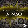 Stream & download A Paso (feat. Thomas Eby) [Remixes] - EP