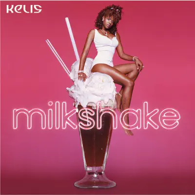 Milkshake - Single - Kelis