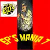 Ep's Mania 7 album lyrics, reviews, download