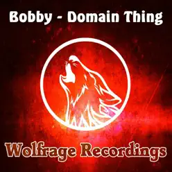 Domain Thing - Single - Bobby Domain Thing - Single - Bobby