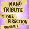 Piano Tribute to One Direction, Vol. 2 album lyrics, reviews, download