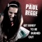 Get Ready to Be Burned Out - Paul Begge lyrics