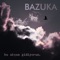 Bu Akşam Gidiyorum - Bazuka lyrics