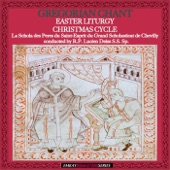 Gregorian Plain Chant: Easter Liturgy - Christmas Cycle (Sung In Latin) [Remastered] artwork