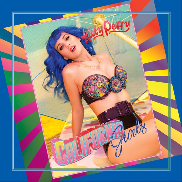 Katy Perry - California Gurls