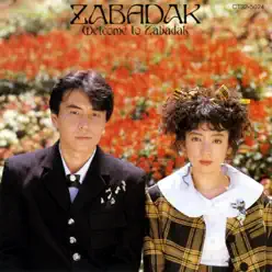 Welcome To Zabadak - Zabadak Welcome To Zabadak - Zabadak