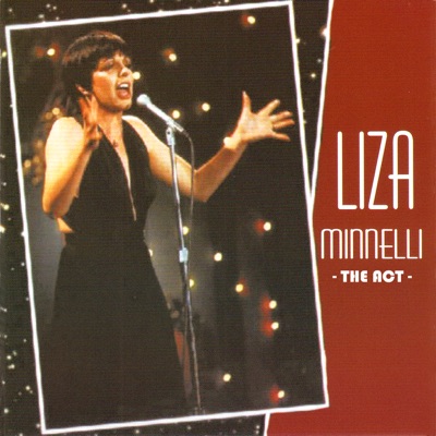 The Act (Original Cast Recording) - Liza Minnelli