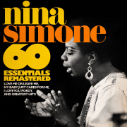 60 Essentials Remastered - Love Me or Leave Me, My Baby Just Cares for Me, I Loves You Porgy, and Greatest Hits - Nina Simone