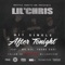 After Tonight (feat. Mr. Kee, Young Savi) - Lil' Chris lyrics