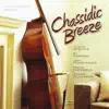 Chassidic Breeze (feat. Alicia Svigals, Jeff Warschauer & Sy Kushner) album lyrics, reviews, download