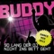 So lang der DJ nicht ins Bett geht (Extended Mix) - Buddy lyrics