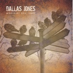 Dallas Jones - Plant Me In Your Garden