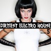 Dirtiest Electro House Vol. 5 artwork