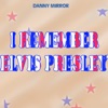 I Remember Elvis Presley - Single