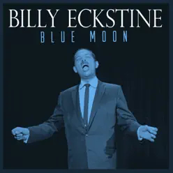 Blue Moon - Single - Billy Eckstine
