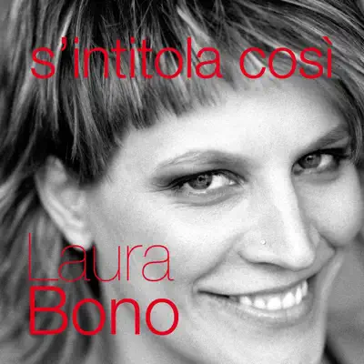 S'intitola Cosi' - Single - Laura Bono