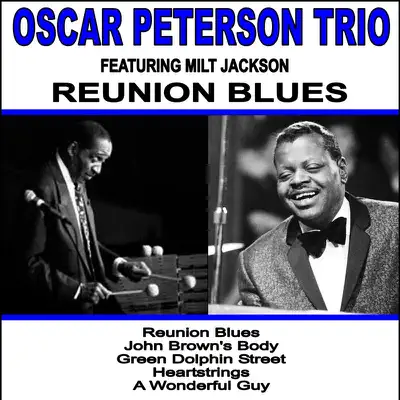 Reunion Blues - Oscar Peterson Trio Reunion Blues - Oscar Peterson Trio