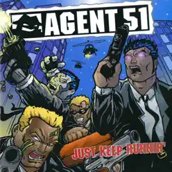 Just Keep Runnin' - Agent 51