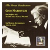 The Great Conductors: Gino Marinuzzi & Orchestra del Teatro alla Scala Milano (The Berlin Recordings 1941 & 1942)